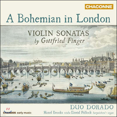 Duo Dorado 고트프리트 핑거: 바이올린 소나타집 - 런던의 보헤미아인 (Gottfried Finger: A Bohemian in London)