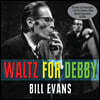 Bill Evans (빌 에반스) - Waltz For Debby + Ivory Hunters