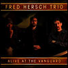 Fred Hersch Trio - Alive At The Vanguard (Digipack) (2CD)