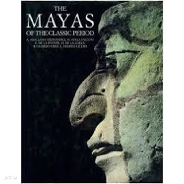 The Mayas OF THE CLASSIC PERIOD (Hardcover)