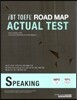 iBT TOEFL Road Map Actual Test Speaking