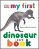 [DK My First] Dinosaur Book