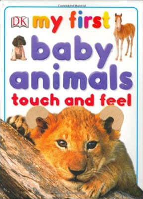 My First Baby Animals Touch and Feel