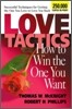 Love Tactics: How to Win the One You Want