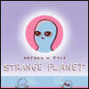 Strange Planet: The Comic Sensation of the Year - Now on Apple TV+