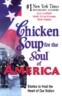 Chicken Soup for the Soul of America: Stories to Heal the Heart of Our Nation