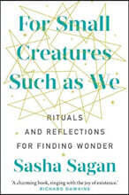 For Small Creatures Such As We