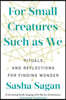 For Small Creatures Such As We