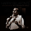 Harry Belafonte - Harry Belafonte - Belafonte At Carnegie Hall (180g 2LP)