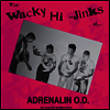 Adrenalin O.D. - Wacky Hi-Jinks of 35 Anniversary Millennium Edition (LP)