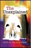 The Unexplained