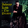 Johnny Kidd & The Pirates - Best Of Johnny Kidd & The Pirates