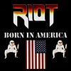 Riot - Born In America (Vinyl LP)