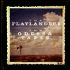 Flatlanders - Odessa Tapes (LP)