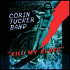 Corin Tucker - Kill My Blues (LP)