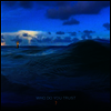 Papa Roach - Who Do You Trust ? (Vinyl LP)