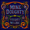 Mike Doughty - Haughty Melodic (Ltd. Ed)(Remastered)(Deluxe Edition)(Colored Vinyl)(180G)(LP+7" Single LP)