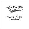 Jay Reatard / Sonic Youth - Hang Them All / No.Garage (7 inch Single LP)