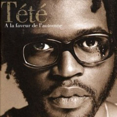 Tete - A La Faveur De L&#39;Automne (CD)