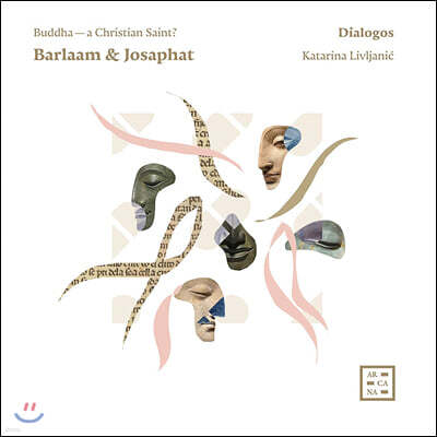 Dialogos 성 바를라암과 요사팟 - 기독교의 성인이 된 석가모니 (Buddha - A Christian Saint?)