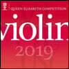 2019년 퀸 엘리자베스 콩쿠르 - 바이올린 (Queen Elisabeth Competition - Violin 2019)