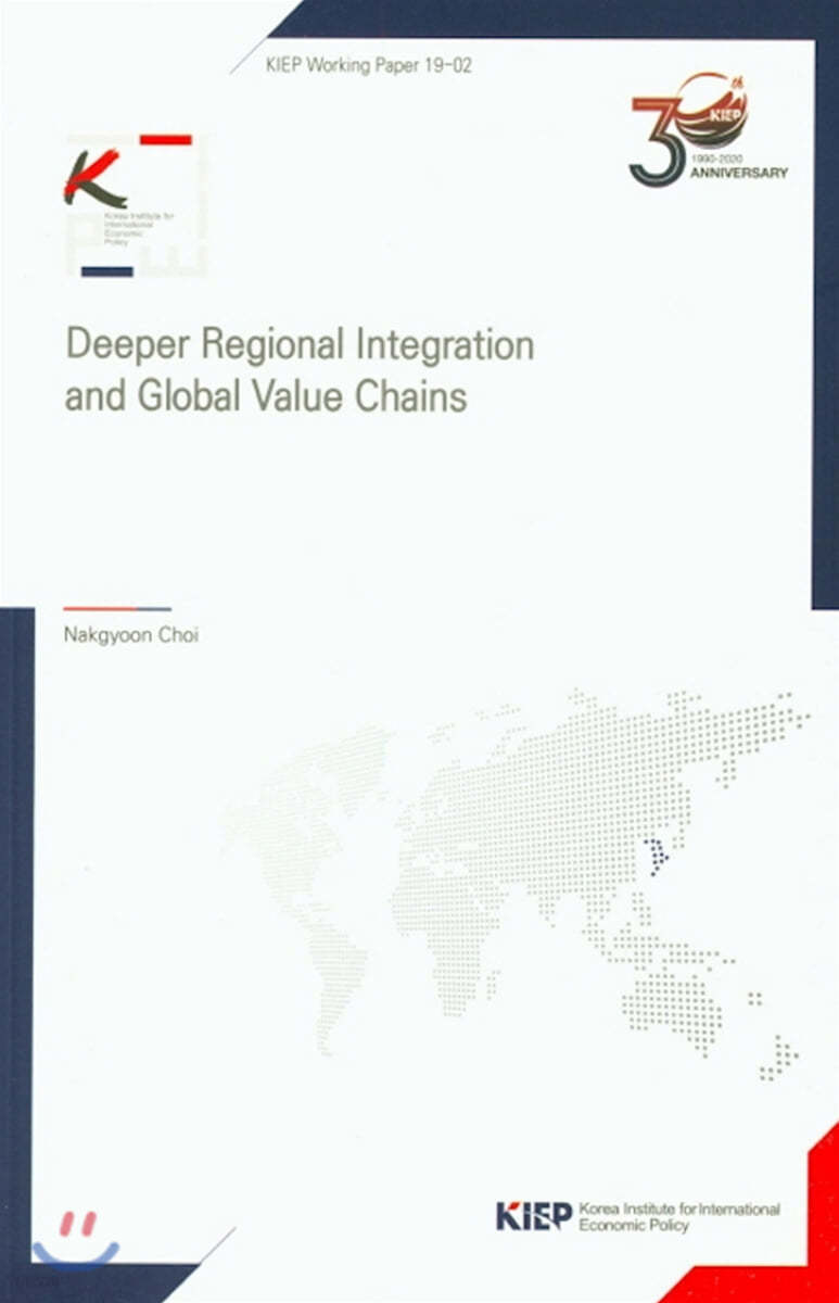 Deeper Regional Integration and Global Value Chains