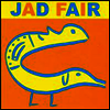 Jad Fair - His Name Itself Is Music (Digipack)(CD)