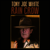 Tony Joe White - Rain Crow (LP+Download Card)