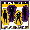 Girl Trouble - Hit It Quit It (LP)