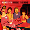 Houndstooth - No News From Home (Download Card)(Vinyl LP)