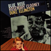 Rosemary Clooney & Duke Ellington Orchestra - Blue Rose (Columbia) (180g Super Vinyl) (LP)