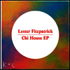 Lester Fitzpatrick - Chi House (12Inch Single)(LP)