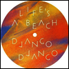 Django Django - Life's A Beach (12Inch Single)(LP)