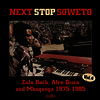 Various Artists - Next Stop Soweto 4 (Digipack)(CD)