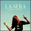La Sera - Hour Of The Dawn (LP)