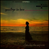 Claudia Thompson - Goodbye To Love (Vinyl LP)