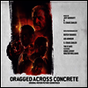 O.S.T. - Dragged Across Concrete (드래그) (Colored Vinyl LP)