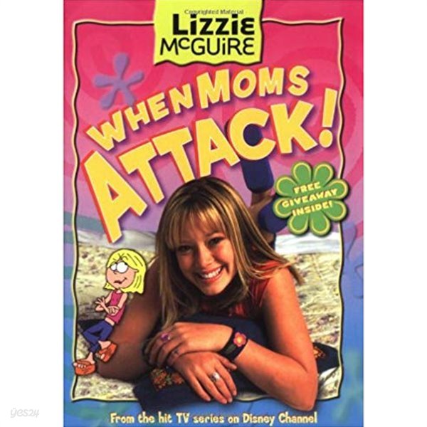 When Moms Attack! (Lizzie McGuire, No. 1)
