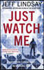 Just Watch Me