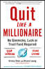 The Quit Like a Millionaire