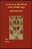 La Sorci?re: The Witch of the Middle Ages