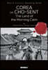 조선, 고요한 아침의 나라 : Corea or Cho-sen, The Land of the Morning Calm