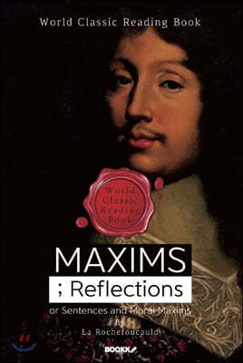 맥심 / 격언 : MAXIMS; Reflections or Sentences and Moral Maxims (영문판)