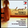 클라라 슈만을 위한 오마주 (Love? Homage to Clara Schumann)(CD) - Julian Pregardien