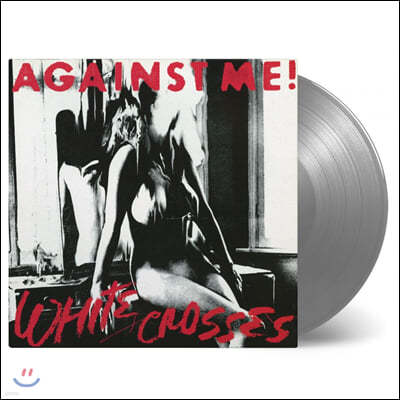 Against Me! (어게인스트 미!) - White Crosses [실버 컬러 LP]