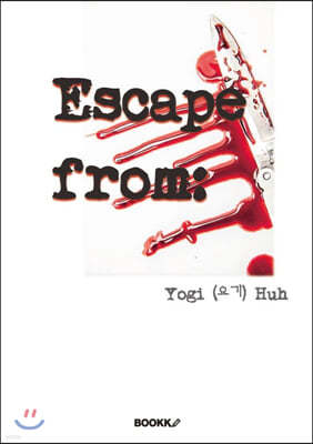 Escape from