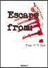 Escape from