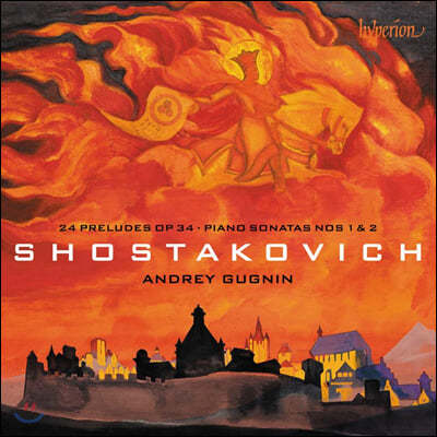 Andrey Gugnin 쇼스타코비치: 전주곡, 피아노 소나타, 녹턴 - 안드레이 구그닌 (Shostakovich: Preludes, Piano Sonatas)
