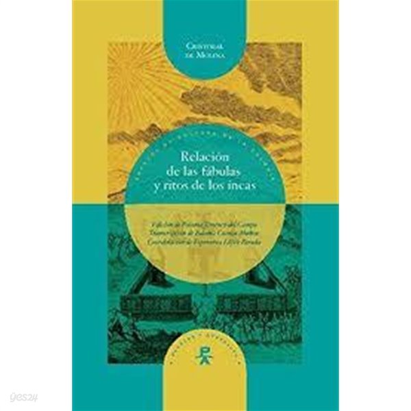 Relacion de las fabulas y ritos de los incas. (Parecos y australes) (Tapa blanda, 1st) 