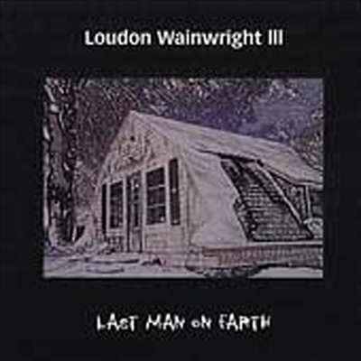 Loudon Wainwright III - Last Man On Earth (CD)